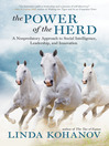 The Power of the Herd (eBook): A Nonpredatory Approach to Social Intelligence, Leadership, and Innovation